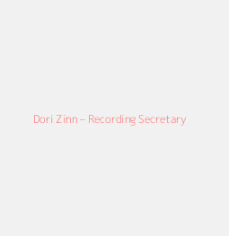 Dori Zinn – Recording Secretary